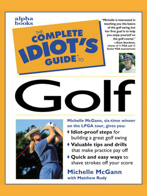 Title details for The Complete Idiot's Guide to Golf by Michelle McGann - Available